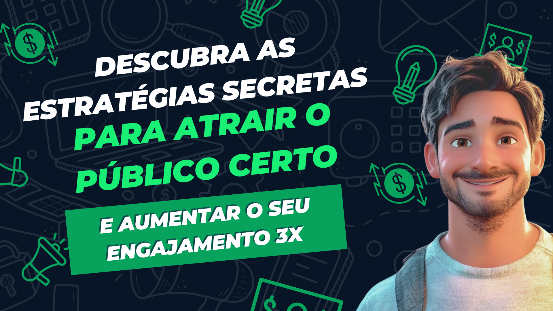 O Segredo para Escalar Seu Negócio Digital: Atrair o Público Certo e Manter o Engajamento